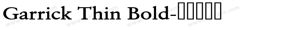 Garrick Thin Bold字体转换